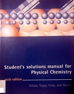 Imagen del vendedor de Physical Chemistry: Students Solutions Manual a la venta por WeBuyBooks