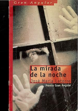 Bild des Verkufers fr La mirada de la noche (Gran Angular) (Spanish Edition) zum Verkauf von Papel y Letras