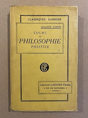 Seller image for Cours de Philosophie Positive I (Tome Premier) for sale by BBBooks