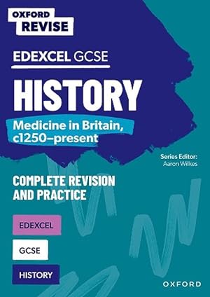 Image du vendeur pour Oxford Revise: GCSE Edexcel History: Medicine in Britain, c1250-present (Paperback) mis en vente par Grand Eagle Retail