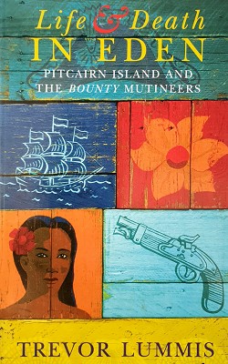 Imagen del vendedor de Life And Death In Eden: Pitcairn Island And The Bounty a la venta por Marlowes Books and Music