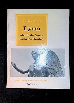 Imagen del vendedor de Lyon miroir de Rome dans les Gaules a la venta por LibrairieLaLettre2