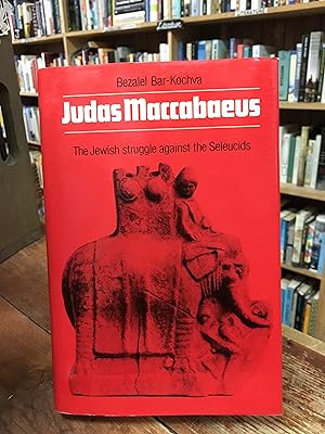 Imagen del vendedor de Judas Maccabaeus: The Jewish Struggle Against the Seleucids a la venta por Encore Books