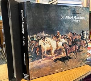 Bild des Verkufers fr Sir Alfred Munnings, 1878-1959: zum Verkauf von Foster Books - Stephen Foster - ABA, ILAB, & PBFA