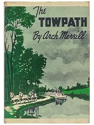 Seller image for The Towpath for sale by Yesterday's Muse, ABAA, ILAB, IOBA