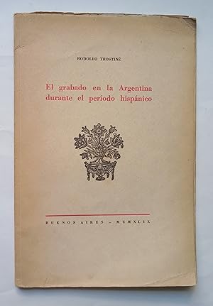 Imagen del vendedor de El grabado en la Argentina durante el perodo hispnico a la venta por Apartirdecero