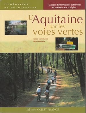 L'Aquitaine par les voies vertes