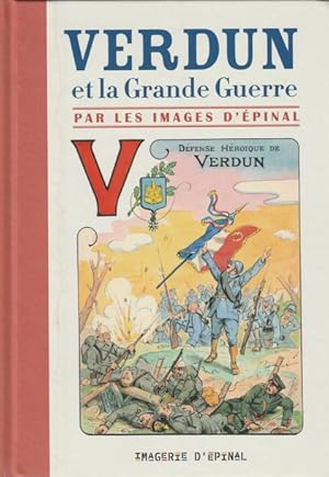 Verdun et la Grande guerre par les images d'Épinal