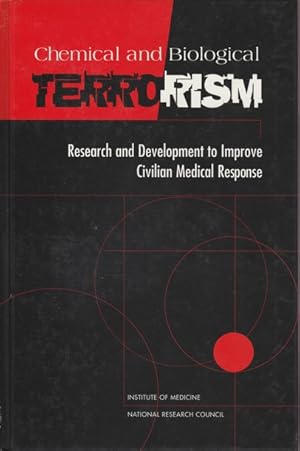 Chemical and Biological Terrorism. Research and Development to Improve Civilian Medical Response