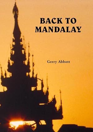 Seller image for Back to Mandalay: An Inside View of Burma for sale by Orchid Press