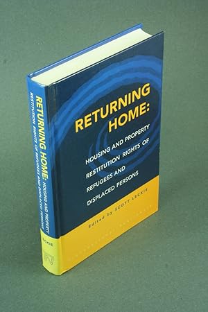 Immagine del venditore per Returning home: housing and property restitution rights of refugees and displaced persons. venduto da Steven Wolfe Books