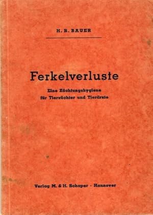 Ferkelverluste Eine Züchtungshygiene für Tierzüchter und Tierärzte