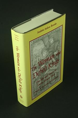 Seller image for The woman who defied kings: the life and times of Doa Gracia Nasi : a Jewish leader during the Renaissance. for sale by Steven Wolfe Books