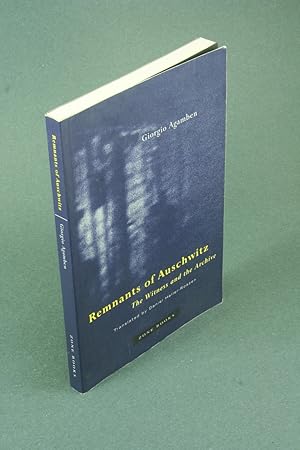 Seller image for Remnants of Auschwitz: the witness and the archive. Translated by Daniel Heller-Roazen for sale by Steven Wolfe Books