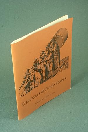 Bild des Verkufers fr Canticles & inventories: poems. zum Verkauf von Steven Wolfe Books