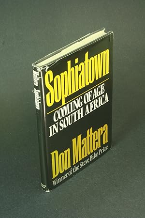 Seller image for Sophiatown: coming of age in South Africa. for sale by Steven Wolfe Books