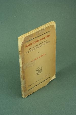 Image du vendeur pour Kant und Goethe: zur Geschichte der modernen Weltanschauung. mis en vente par Steven Wolfe Books