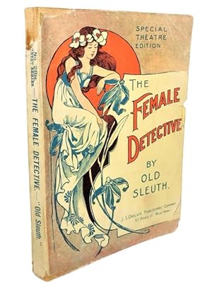 The First Female Detective Pulp Novel, The Female Detective - 1898
