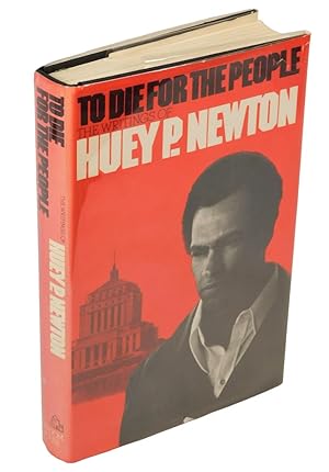 To Die for the People, Black Panther Party Founder Huey P. Newton's 1972 Retrospective