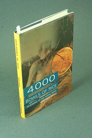 Seller image for Four thousand bowls of rice: a prisoner of war comes home. for sale by Steven Wolfe Books