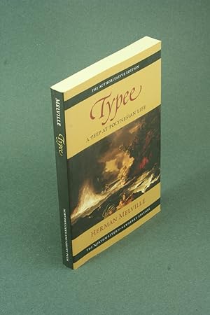 Bild des Verkufers fr Typee: a peep at Polynesian life. Edited by Harrison Hayford, Hershel Parker, G. Thomas Tanselle zum Verkauf von Steven Wolfe Books