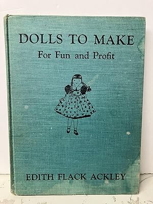 Image du vendeur pour Dolls To Make: For Fun and Profit mis en vente par Chamblin Bookmine