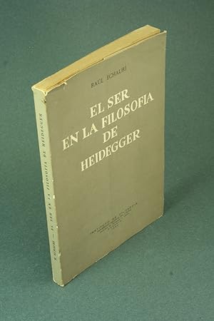 Imagen del vendedor de El ser en la filosofa de Heidegger. a la venta por Steven Wolfe Books