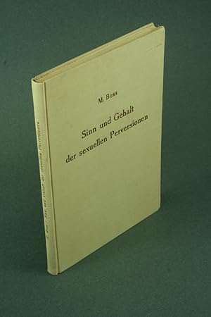 Seller image for Sinn und Gehalt der sexuellen Perversionen : ein daseinsanalytischer Beitrag zur Psychopathologie des Phnomens der Liebe. for sale by Steven Wolfe Books