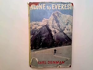 Imagen del vendedor de Alone to Everest a la venta por Goldstone Rare Books