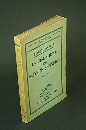 Bild des Verkufers fr La dialectique du monde sensible. zum Verkauf von Steven Wolfe Books