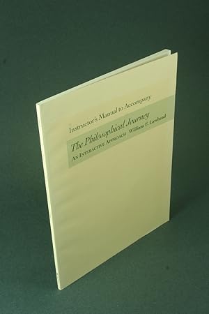 Image du vendeur pour Instructior's Manual to Accompany The Philosophical Journey. An Interactive Approach. mis en vente par Steven Wolfe Books