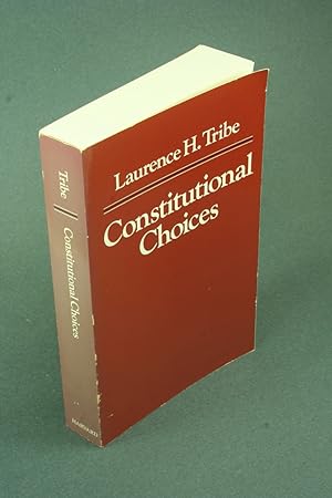 Seller image for Constitutional choices. for sale by Steven Wolfe Books