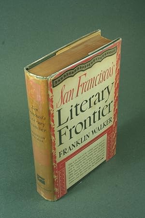 Seller image for San Francisco's literary frontier. for sale by Steven Wolfe Books