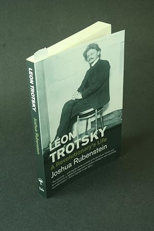 Bild des Verkufers fr Leon Trotsky: a revolutionary's life. zum Verkauf von Steven Wolfe Books