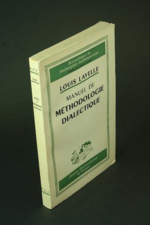 Image du vendeur pour Manuel de mthodologie dialectique. Prface de Gisle Brele mis en vente par Steven Wolfe Books