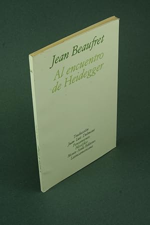 Imagen del vendedor de Al encuentro de Heidegger: conversaciones con Frederic de Towarnicki. Traduccion Juan Luis Delmont a la venta por Steven Wolfe Books