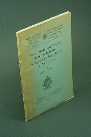 Imagen del vendedor de Les animaux symboliques dans les bordures des tapisseries bruxelloises au XVIe sicle. a la venta por Steven Wolfe Books