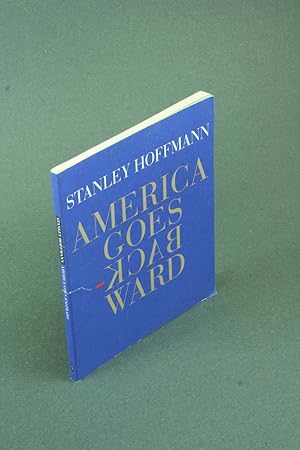 Bild des Verkufers fr America goes backward. zum Verkauf von Steven Wolfe Books