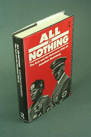 Immagine del venditore per All or nothing: the Axis and the Holocaust, 1941-1943. venduto da Steven Wolfe Books