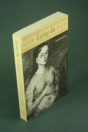Bild des Verkufers fr Lying-in: a history of childbirth in America. zum Verkauf von Steven Wolfe Books