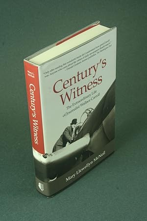 Seller image for Century's witness: the extraordinary life of journalist Wallace Carroll. for sale by Steven Wolfe Books