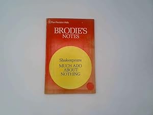 Image du vendeur pour Brodie's Notes on William Shakespeare's "Much Ado About Nothing" mis en vente par Goldstone Rare Books