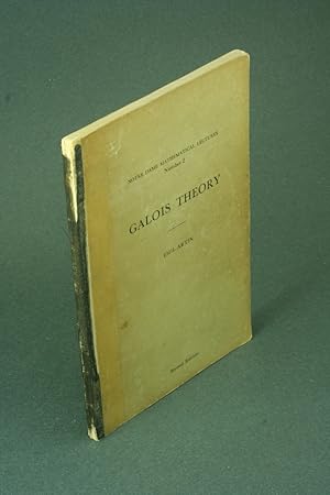 Image du vendeur pour Galois theory; lectures delivered at the University of Notre Dame - DAMAGED COPY. Edited and supplemented with a section on applications by Dr. Arthur N. Milgram mis en vente par Steven Wolfe Books