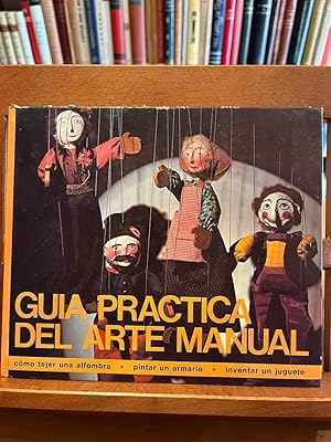 Seller image for GUIA PRACTICA DEL ARTE MANUAL for sale by Antigua Librera Canuda