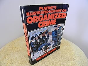 Seller image for Playboy's Illustrated History of Organized Crime for sale by Hall's Well Books