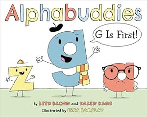 Seller image for Alphabuddies : G Is First! for sale by GreatBookPrices