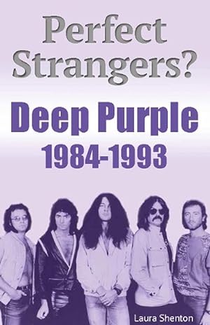 Bild des Verkufers fr Perfect Strangers? Deep Purple 1984-1993 (Paperback) zum Verkauf von Grand Eagle Retail