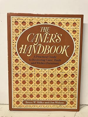 Immagine del venditore per The Caner's Handbook: A Practical Guide to Restoring Cane, Rush and Wicker Furniture venduto da Chamblin Bookmine