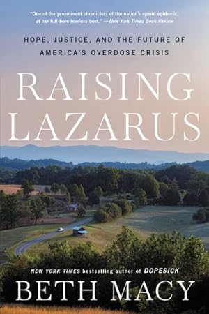 Seller image for Raising Lazarus : Hope, Justice, and the Future of America's Overdose Crisis for sale by GreatBookPrices