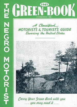 The Negro Motorist Green Book: 1947 Facsimile edition